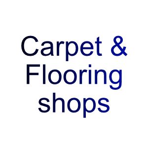 Carpet & Flooring shops (e.g., Carpetright, independent flooring retailers)