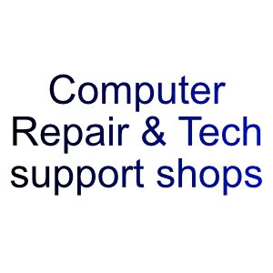 Computer repair & tech support shops