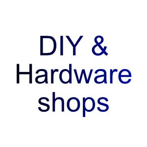 DIY & hardware shops (B&Q, Screwfix, independent hardware shops)