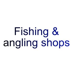 Fishing & angling shops