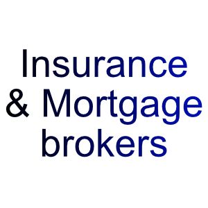 Insurance & Mortgage brokers