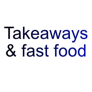 Takeaways & fast food