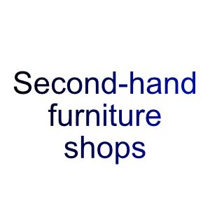 Second-hand furniture shops (charity shops, antique shops)